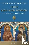 Benedict XVI, Pope - Holy Men and Women: Of the Middle Ages and Beyond