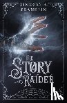 Franklin, Lindsay A. - The Story Raider: Volume 2