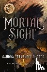 Rhoads, Sandra Fernandez - Mortal Sight: Volume 1