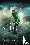 Hinck, Sharon - Windward Shore: Volume 3