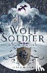 Hannibal, James R. - Wolf Soldier: Volume 1
