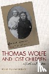 Eckard, Paula Gallant - Thomas Wolfe and Lost Children in Southern Literature