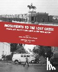 Mills, Cynthia - Monuments To The Lost Cause