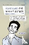 Briley, Ron - Searching for Woody Guthrie