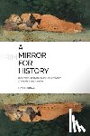 Egnal, Marc - A Mirror for History: How Novels and Art Reflect the Evolution of Middle-Class America