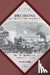 Lang, Michael S. - Decisions of the Red River Campaign: The Fifteen Critical Decisions That Defined the Operation