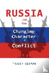 German, Tracey - Russia and the Changing Character of Conflict