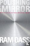 Dass, Ram - Polishing the Mirror