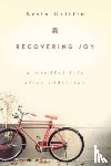 Kevin Griffin - Recovering Joy