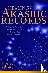 Howe, Linda - Healing Through the Akashic Records