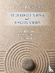 Kabat-Zinn, Jon - Mindfulness for Beginners