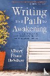 DeSilver, Albert Flynn - Writing as a Path to Awakening