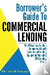 Carrell, Richard W. - Borrower's Guide to Commercial Lending