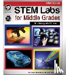 Cameron, Schyrlet - Stem Labs for Middle Grades, Grades 5 - 8
