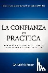 Johnson, Dr Keith - La Confianza en Practica
