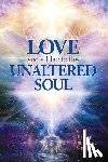 Spalding, Tina Louise - Spalding, T: Love and a Map to the Unaltered Soul