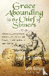 Bunyan, John - Grace Abounding to the Chief of Sinners