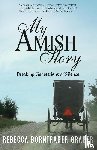 Graber, Rebecca Borntrager - My Amish Story