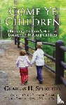 Spurgeon, Charles H - Come Ye Children
