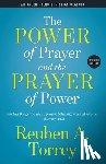 Torrey, Reuben a - The Power of Prayer and the Prayer of Power