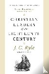 Ryle, John Charles - Christian Leaders of the Eighteenth Century