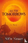 Nasser, Nillu - All the Tomorrows