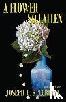 Terrell, Joseph L. S. - A Flower So Fallen
