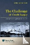 Kirsch, Michael Anthony - The Challenge of Credit Supply