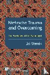 Wernik, Uri - Nietzsche Trauma and Overcoming