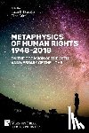  - Metaphysics of Human Rights 1948-2018