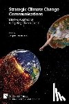  - Strategic Climate Change Communications