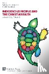  - Indigenous People and the Christian Faith