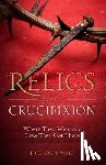 Wall, J. Charles - RELICS FROM THE CRUCIFIXION
