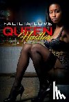 Love, Falicia - Queen Hustlaz Part 2