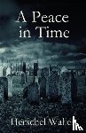 Waller, Herschel - A Peace in Time