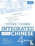 Liu, Yuehua, Yao, Tao-Chung, Shi, Yaohua - Integrated Chinese Level 4 - Workbook (Simplified characters)