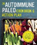 Rockridge Press - The Autoimmune Paleo Cookbook & Action Plan
