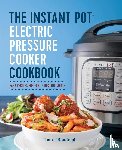 Lauren Randolph - The Instant Pot Electric Pressure Cooker Cookbook