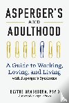 PsyD, Blythe Grossberg - Aspergers and Adulthood