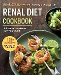 LDN, Susan Zogheib MHS, MD, John Wigneswaran - Renal Diet Cookbook