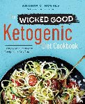 Hughes, Amanda C. - The Wicked Good Ketogenic Diet Cookbook