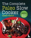 Karen Frazier - The Complete Paleo Slow Cooker