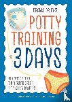 Brucks, Brandi - Potty Training in 3 Days