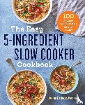 Petersen, Karen Bellessa - The Easy 5-Ingredient Slow Cooker Cookbook