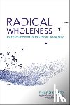 Shepherd, Philip - Radical Wholeness