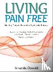 Oswald, Amanda - Living Pain Free