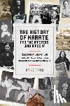 Cramer, Mark I. - History of Karate and the Masters Who Made It