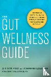 Post, Allison, Cavaliere, Stephen - The Gut Wellness Guide