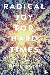 Johnson, Trebbe - Radical Joy for Hard Times