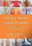 Elbrecht, Cornelia - Trauma Healing with Guided Drawing
